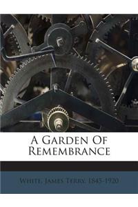 A Garden of Remembrance