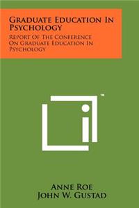 Graduate Education in Psychology