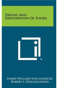 Drying and Dehydration of Foods