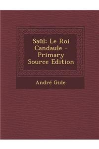 Saul: Le Roi Candaule
