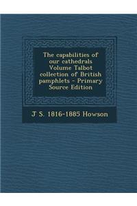 Capabilities of Our Cathedrals Volume Talbot Collection of British Pamphlets