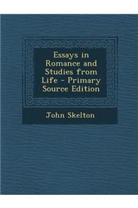 Essays in Romance and Studies from Life