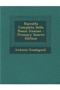 Raccolta Completa Delle Poesie Giocose