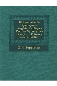Dictionnaire De Synonymes Anglais, Expliqués Par Des Synonymes Français