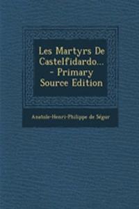 Les Martyrs De Castelfidardo...