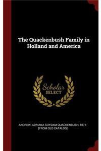 The Quackenbush Family in Holland and America