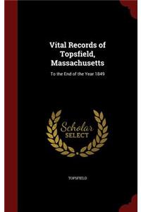 Vital Records of Topsfield, Massachusetts