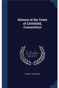 History of the Town of Litchfield, Connecticut