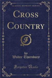 Cross Country (Classic Reprint)