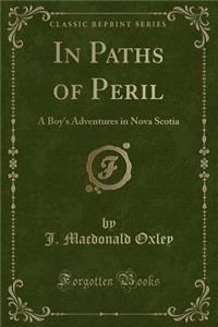 In Paths of Peril