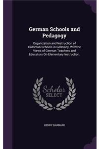 German Schools and Pedagogy