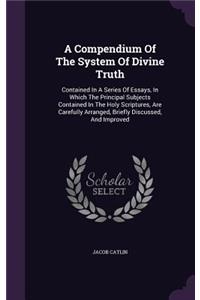 Compendium Of The System Of Divine Truth