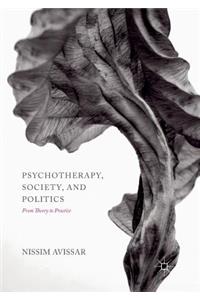Psychotherapy, Society, and Politics