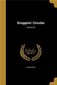 Druggists' Circular; Volume 62