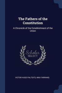 Fathers of the Constitution