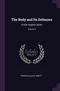 Body and Its Defenses