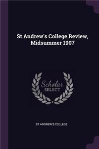 St Andrew's College Review, Midsummer 1907