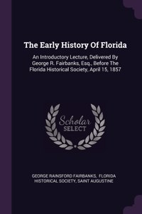 The Early History Of Florida