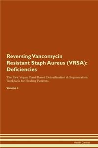 Reversing Vancomycin Resistant Staph Aureus (VRSA)