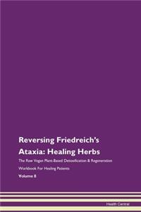 Reversing Friedreich's Ataxia: Healing H