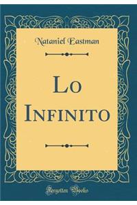 Lo Infinito (Classic Reprint)