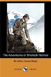 Adventures of Sherlock Holmes (Dodo Press)