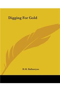Digging For Gold