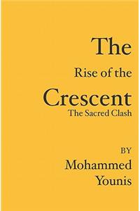 The Rise of the Crescent