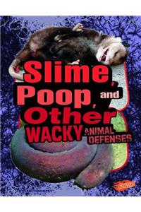 Slime, Poop, and Other Wacky Animal Defenses
