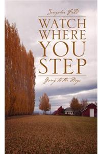 Watch Where You Step
