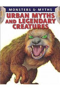 Urban Myths and Legendary Creatures