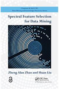 Spectral Feature Selection for Data Mining