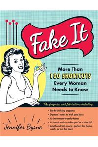 Fake It