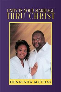 Unity In Your Marriage Thru Christ