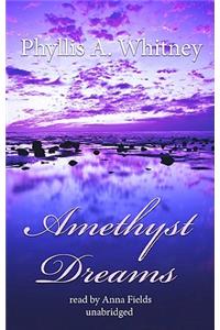 Amethyst Dreams