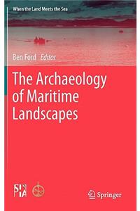 Archaeology of Maritime Landscapes