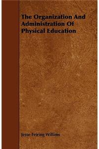 Organization and Administration of Physical Education