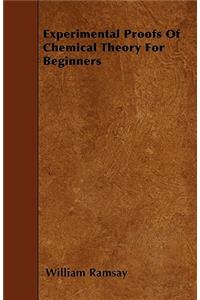 Experimental Proofs Of Chemical Theory For Beginners