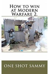 How to win at Modern Warfare 2.