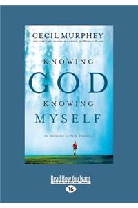 Knowing God, Knowing Myself