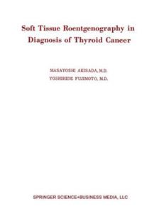 Soft Tissue Roentgenography in Diagnosis of Thyroid Cancer