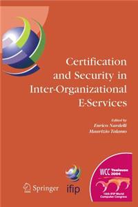 Certification and Security in Inter-Organizational E-Services