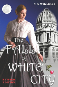Fall of White City: Victorian Chicago Mysteries #1