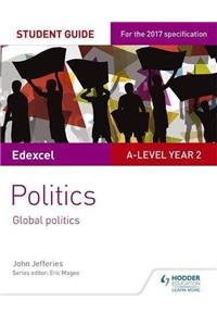 Edexcel A-level Politics Student Guide 5: Global Politics