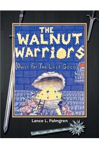 Walnut Warriors (R) (Quest for the Lost Gold )
