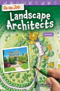 On the Job: Landscape Architects