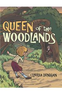 Queen of the Woodlands
