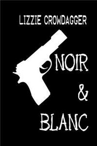 Noir & Blanc