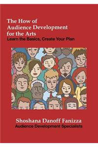 The How of Audience Development for the Arts