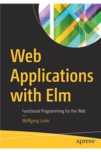 Web Applications with ELM